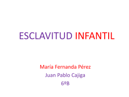 ESCLAVITUD+INFANTIL+Maria+Fernanda+ - tic6ocab2011-12
