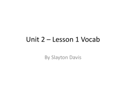 Unit 2 * Lesson 1 Vocab