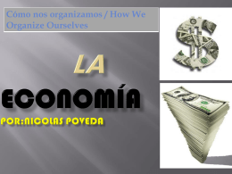 La Economía Por: Nicolas Poveda