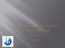 TISG Leidy Ramírez Castro Yadely Rojas BI 1-2 2011