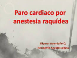 Paro cardiaco por anestesia raquídea