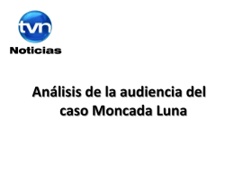 Radar -Análisis de audiencia a Moncada Luna