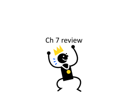 Ch 7 review