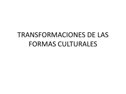 transformaciones de las formas culturales