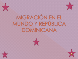 MIGRACIÓN EN EL MUNDO Y REPUBLICA DOMINICANA