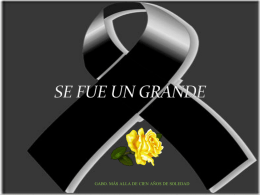 SE FUE UN GRANDE