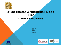 Cómo educar a nuestros hijos e hijas. Límites y