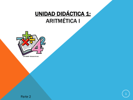 Unidad didáctica 1: Aritmética i