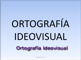 ORTOGRAFÍA IDEOVISUAL