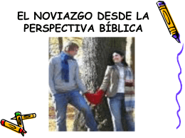 EL NOVIAZGO DESDE LA PERSPECTIVA BÍBLICA