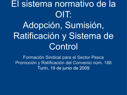 El sistema normativo de la OIT: Adopción, Sumisión