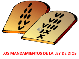 LOS MANDAMIENTOS DE LA LEY DE DIOS