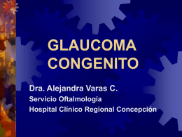 GLAUCOMA INFANTIL - Universidad de Concepción