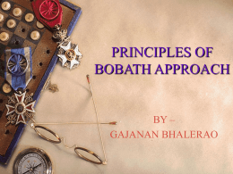 PRINCIPLES OF BOBATH APPROACH