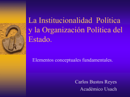La institucionalidad Política y la Organización