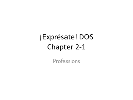 ¡Exprésate! DOS Chapter 2-1