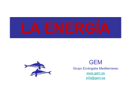 LA ENERGÍA - Grupo Ecologista Mediterráneo