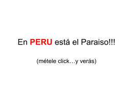 En PERU está el Paraiso!!!