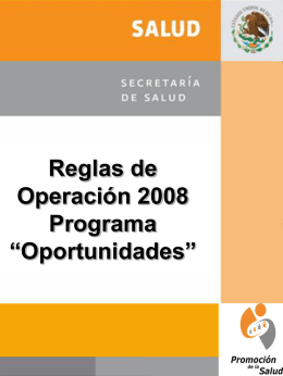 Reglas de Operación 2008 Programa “Oportunidades”
