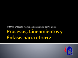 Lineamientos y énfasis hacia el 2012