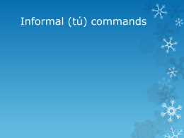 Informal (tú) commands - TFD215 Online Education