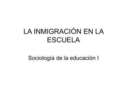 LA INMIGRACIÓN EN LA ESCUELA