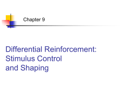 Differential Reinforcement: Stimulus Control and