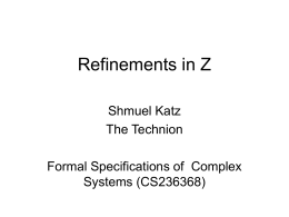 Refinements in Z - Technion – Israel Institute of