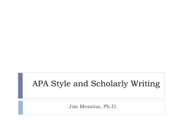 APA Style and Scholarly Writing -