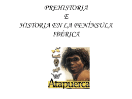 PREHISTORIA E HISTORIA EN LA PENÍNSULA IBÉRICA