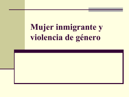 Mujer inmigrante y violencia de género