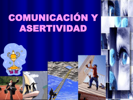 COMUNICACIÓN Y ASERTIVIDAD