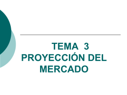 MODELOS Y TÉCNICAS DE PROYECCIÓN DEL MERCADO