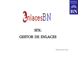 SFX: GESTOR DE ENLACES - Biblioteca Nacional de