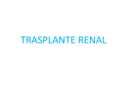 TRASPLANTE RENAL - Servicio de Nefrología del