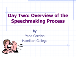 Day Two: Overview of the Speechmaking Process