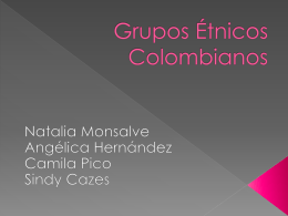Grupos Étnicos Colombianos