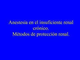 Anestesia en el insuficiente renal crónico.