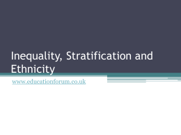 Inequality, Stratification and Ethnicity -