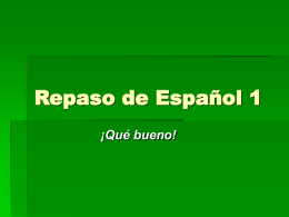 Repaso de Español 1
