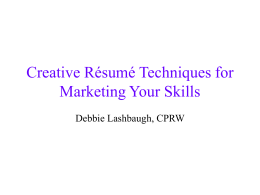 Creative Résumé Techniques for Marketing Your