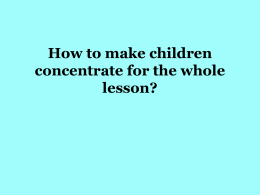 How to make children concentrate for the whole