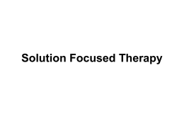 Solution Focused Therapy - Florida International