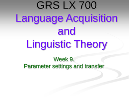 GRS LX 700 Language Acquisition and Linguistic