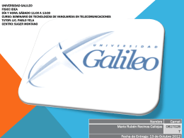 UNIVERSIDAD GALILEO FISICC IDEA DÍA Y HORA: Sábado