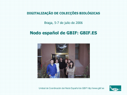 Nodo español de GBIF: GBIF.ES Braga, 5 de julio de
