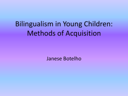 Bilingualism in Young Children: Methods of