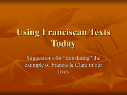 Using Franciscan Texts Today