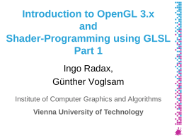 Introduction to OpenGL 3.x and GLSL