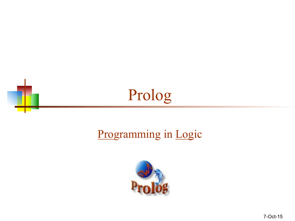 Prolog. Clauses Пролог. Ciao Prolog. Programming in Logic. Prolog привет мир.